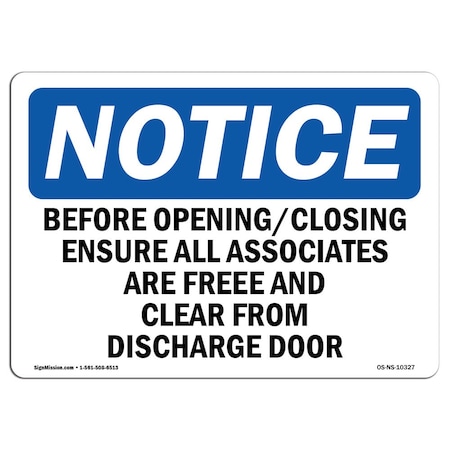 Signmission OSHA Notice Sign, 18" H, Rigid Plastic, Before Opening Closing Ensure All Associates Sign, Landscape OS-NS-P-1824-L-10327